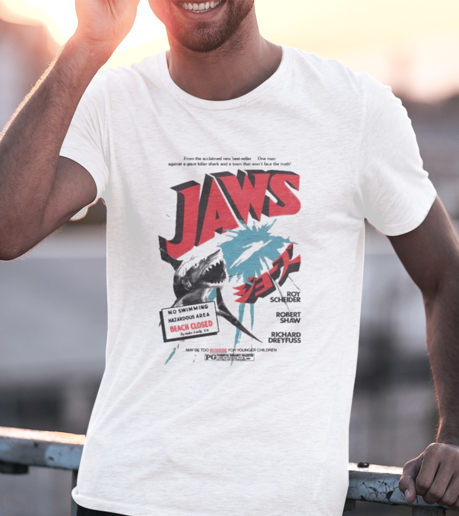 Jaws One Man Against A Giant Killer Shark Beach Closed Hazardous Area Roy Scheider Robert Shaw Richard Dreyfuss T-Shirt