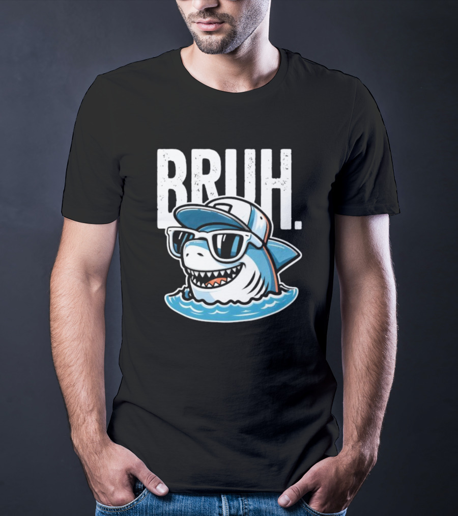 BRUH Great White Cool Shark With Sunglasses And Cap T-Shirt