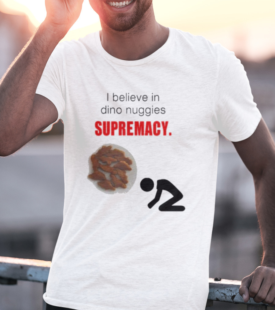 I Believe In Dino Nuggies Supremacy Iconic Silhouette Kneeling T-Shirt