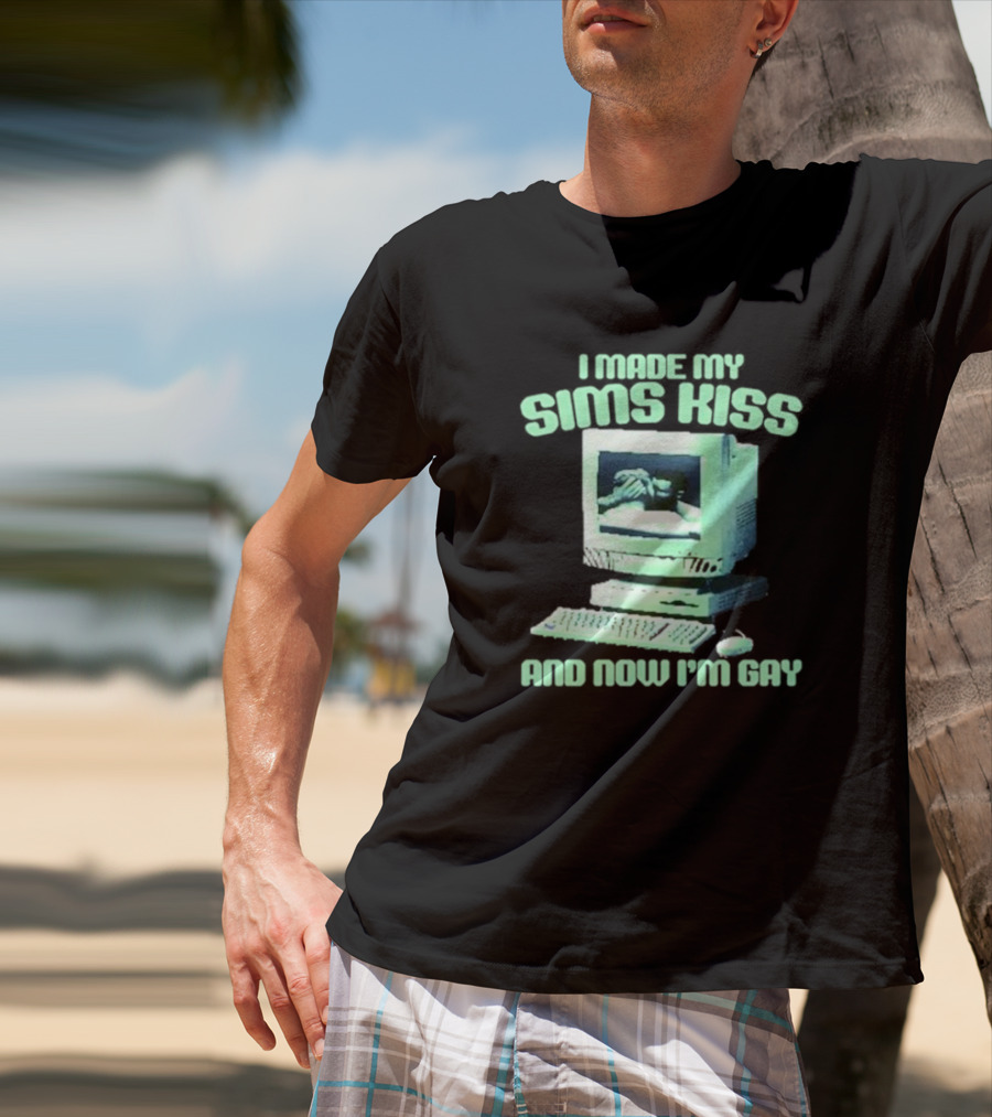 I Made My Sims Kiss And Now I'm Gay Retro Computer Nostalgia T-Shirt