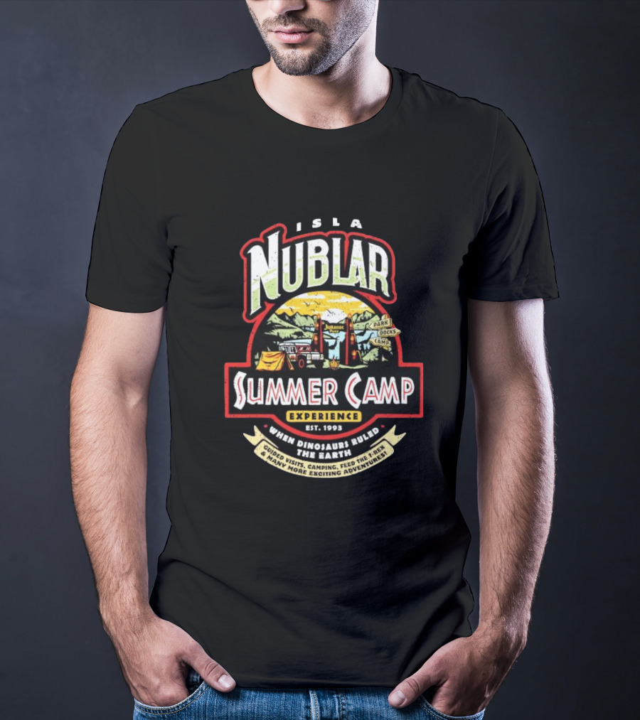 Isla Nublar Summer Camp Experience Est 1993 Guided Visits Camping Adventures When Dinosaurs Ruled The Earth T-Shirt