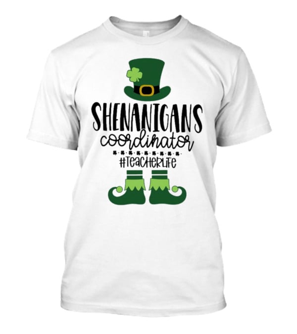 Shenanigans Coordinator #TeacherLife St Patrick's Day Elf T-Shirt