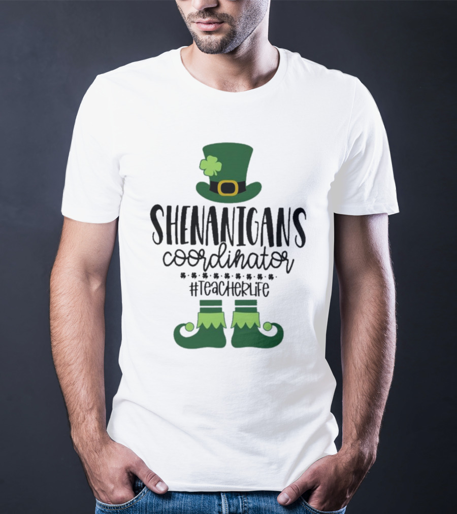 Shenanigans Coordinator #TeacherLife St Patrick's Day Elf T-Shirt