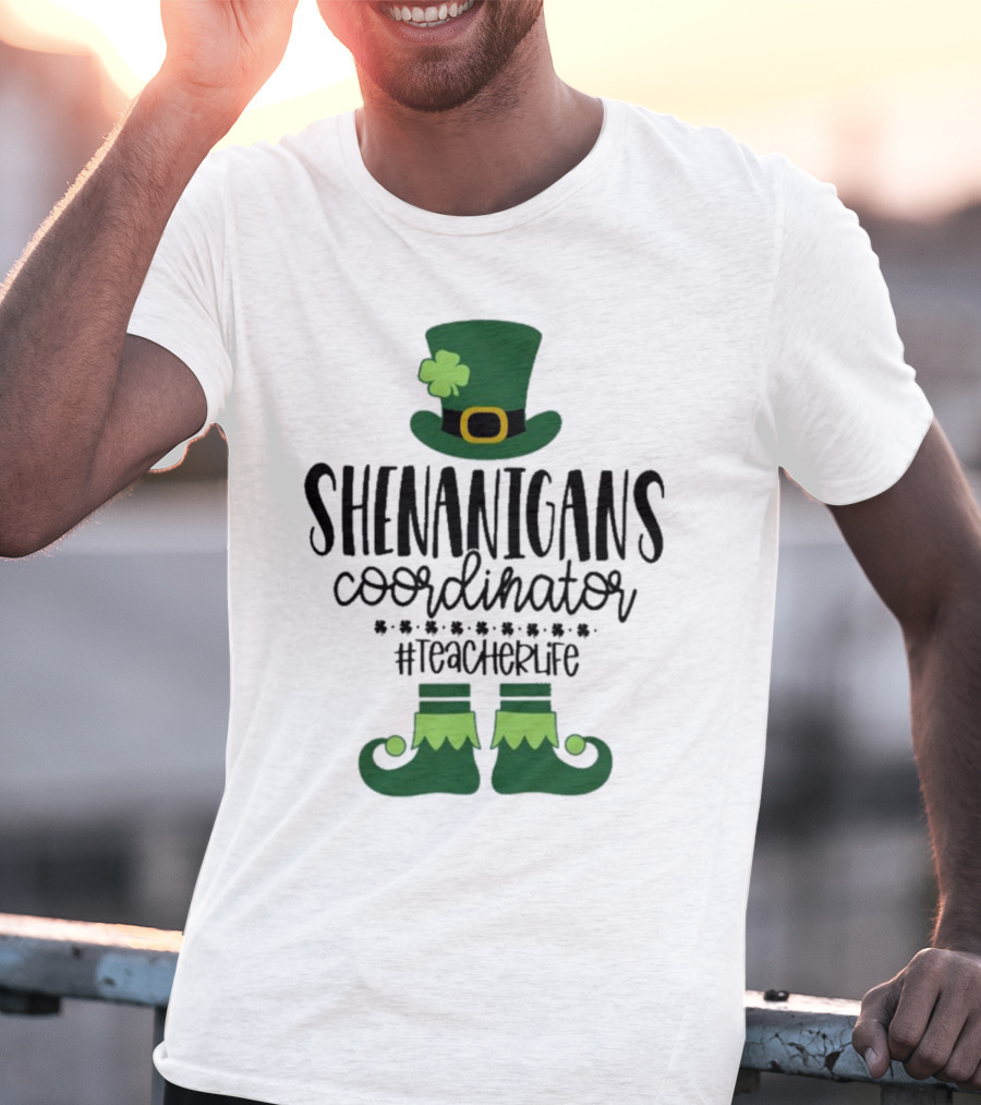 Shenanigans Coordinator #TeacherLife St Patrick's Day Elf T-Shirt