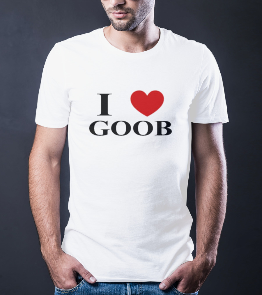 I Love Goob Goobsmooch Heart T-Shirt