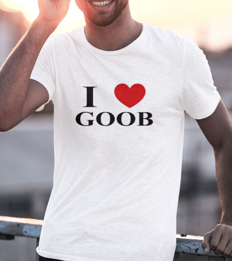 I Love Goob Goobsmooch Heart T-Shirt