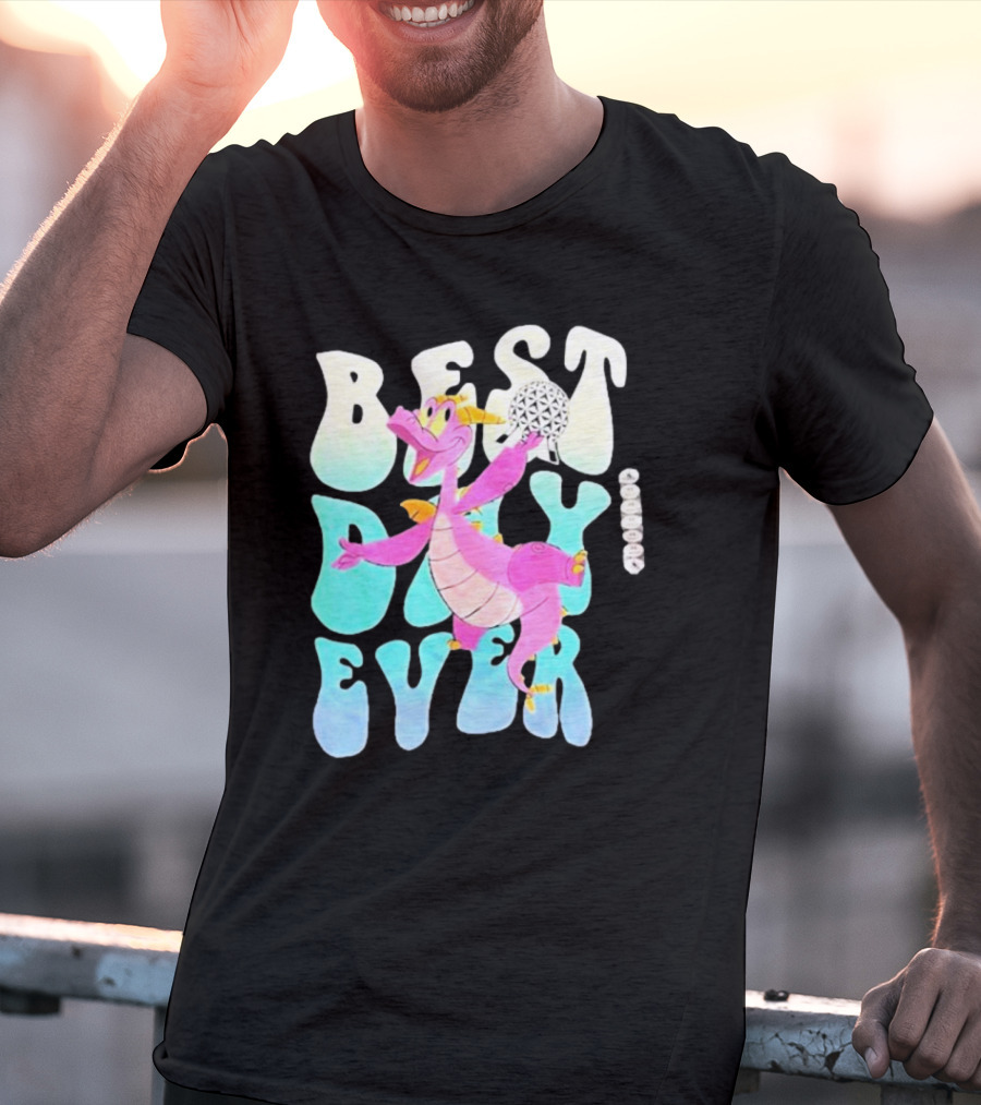 Best Day Ever Figment Dragon Epcot Spaceship Earth T-Shirt