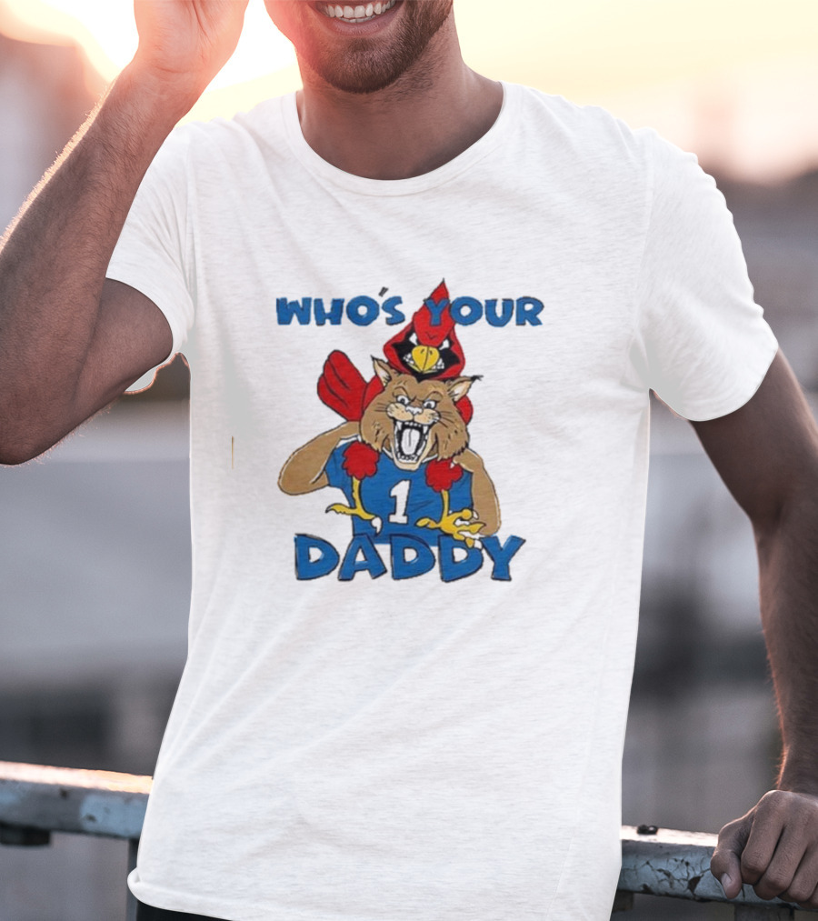 Louisville Cardinals Kentucky Wildcats Who’s Your Daddy Rivalry Question T-Shirt