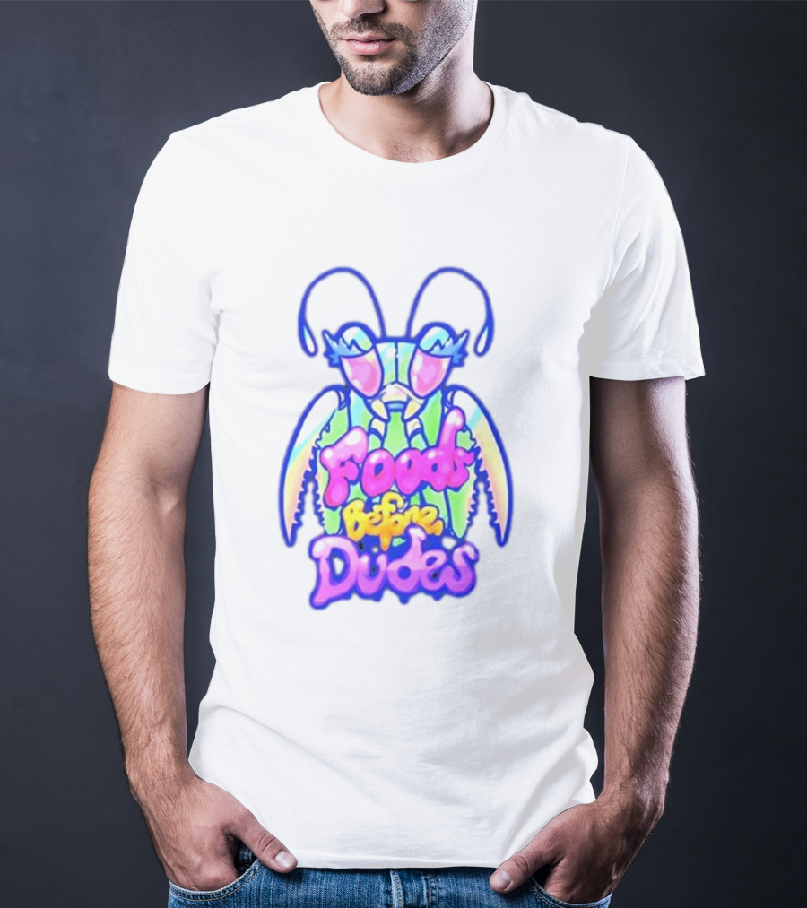 Mantis Neon Foods Before Dudes Colorful Insect Motif T-Shirt
