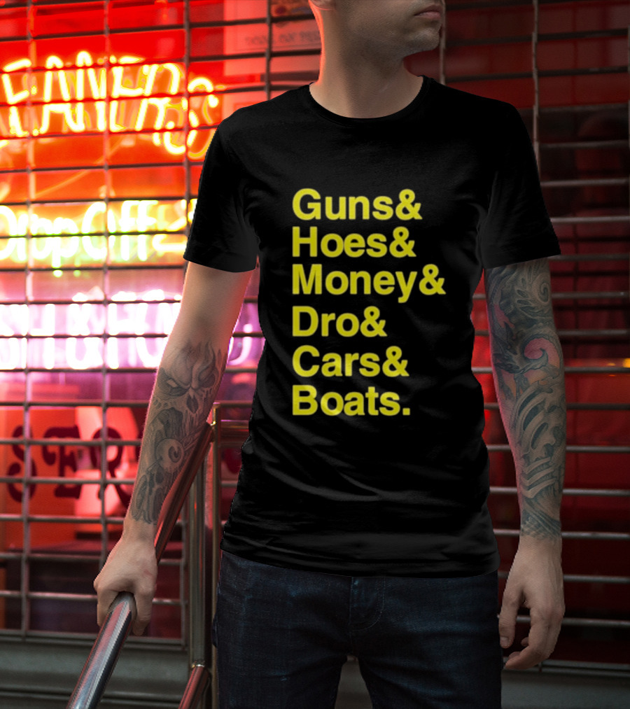 Guns Hoes Money Dro Cars Boats Ryan Long T-Shirt