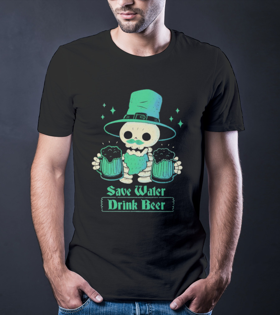 Save Water Drink Beer Happy Patrick Day Skeleton Leprechaun With Mugs T-Shirt
