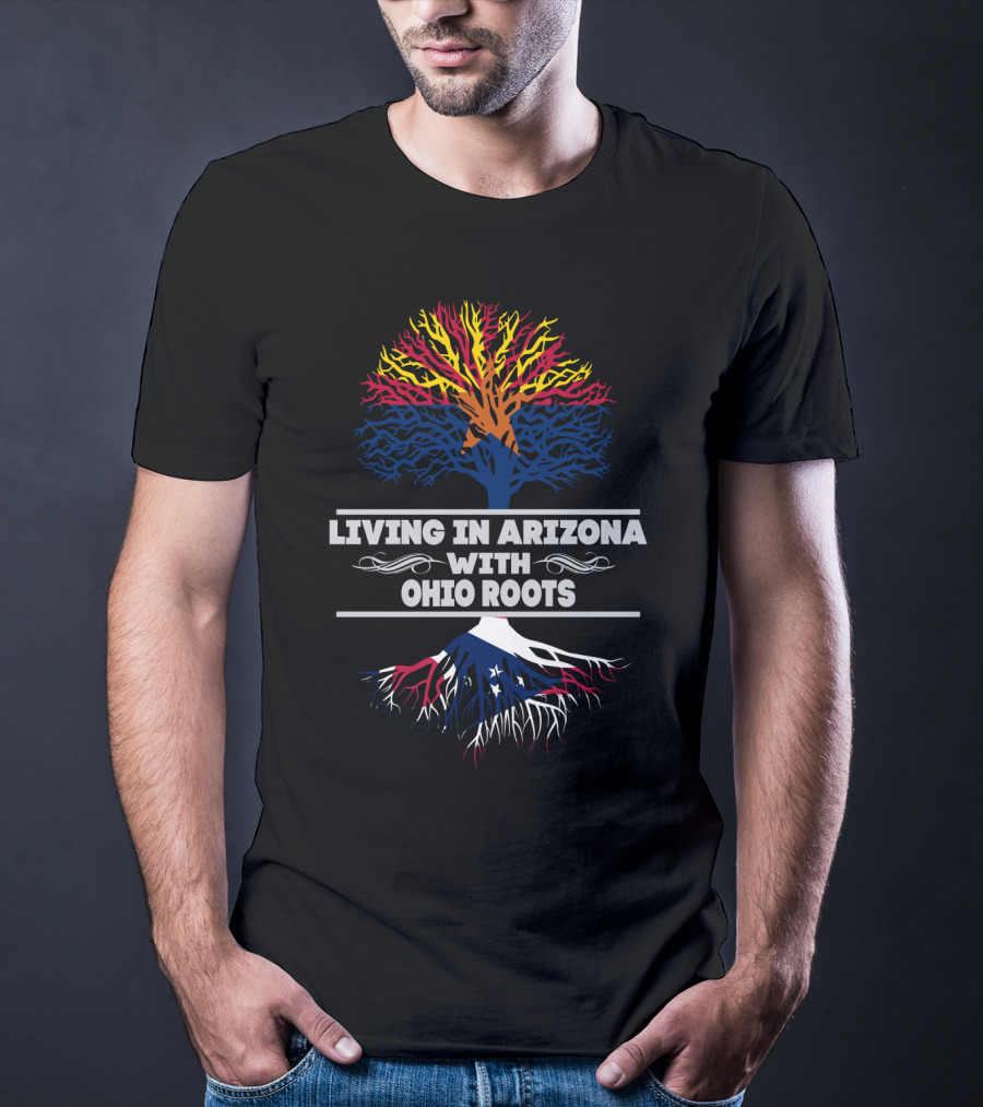 Arizona Life Ohio Heritage Pride With Tree Roots T-Shirt