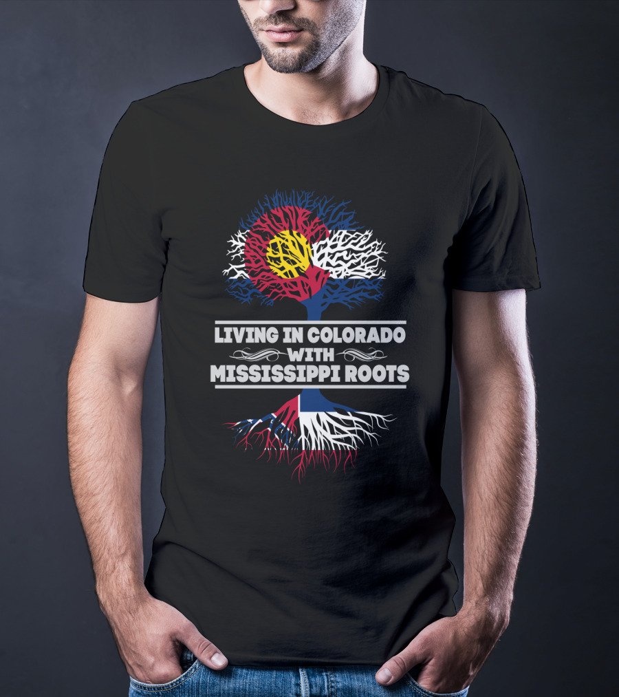 Living In Colorado With Mississippi Roots Tree Design Featuring State Flag Colors T-Shirt