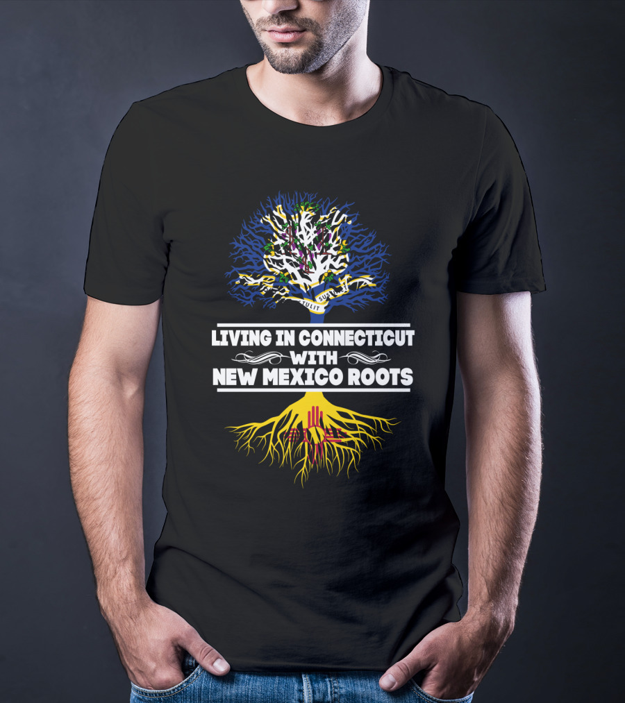 Connecticut Living With Deep New Mexico Roots Featuring State Tree And Zia T-Shirt