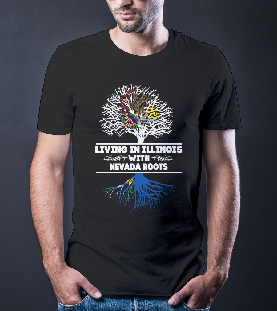 Living In Illinois With Proud Nevada Roots Tree Design Featuring State Symbols T-Shirt