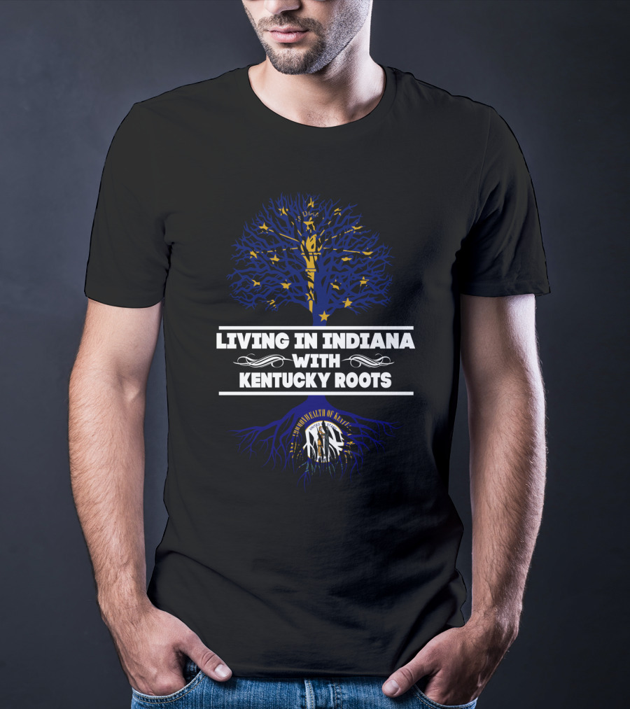 Living In Indiana With Deep Kentucky Roots Featuring Commonwealth Emblem And Dynamic Tree T-Shirt