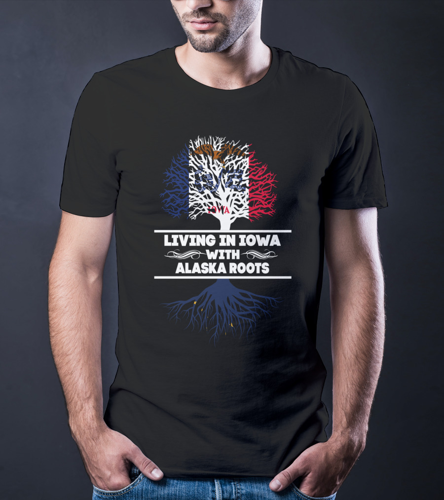 Iowa Proud With Deep Alaska Connections And State Flag T-Shirt