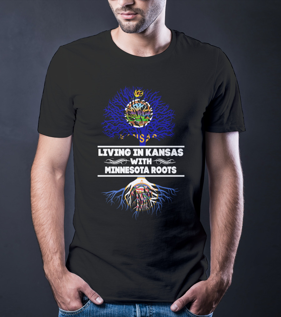 Living In Kansas With Minnesota Roots State Flags In Tree T-Shirt