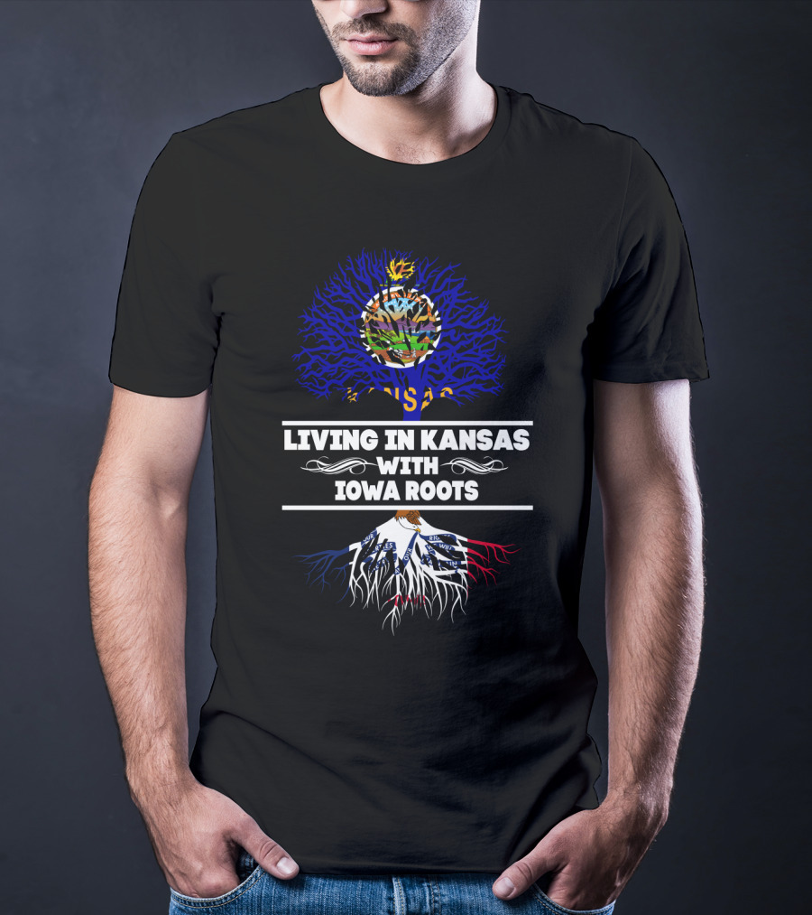 Living In Kansas With Iowa Roots Kansas Flag Tree Iowa Roots T-Shirt
