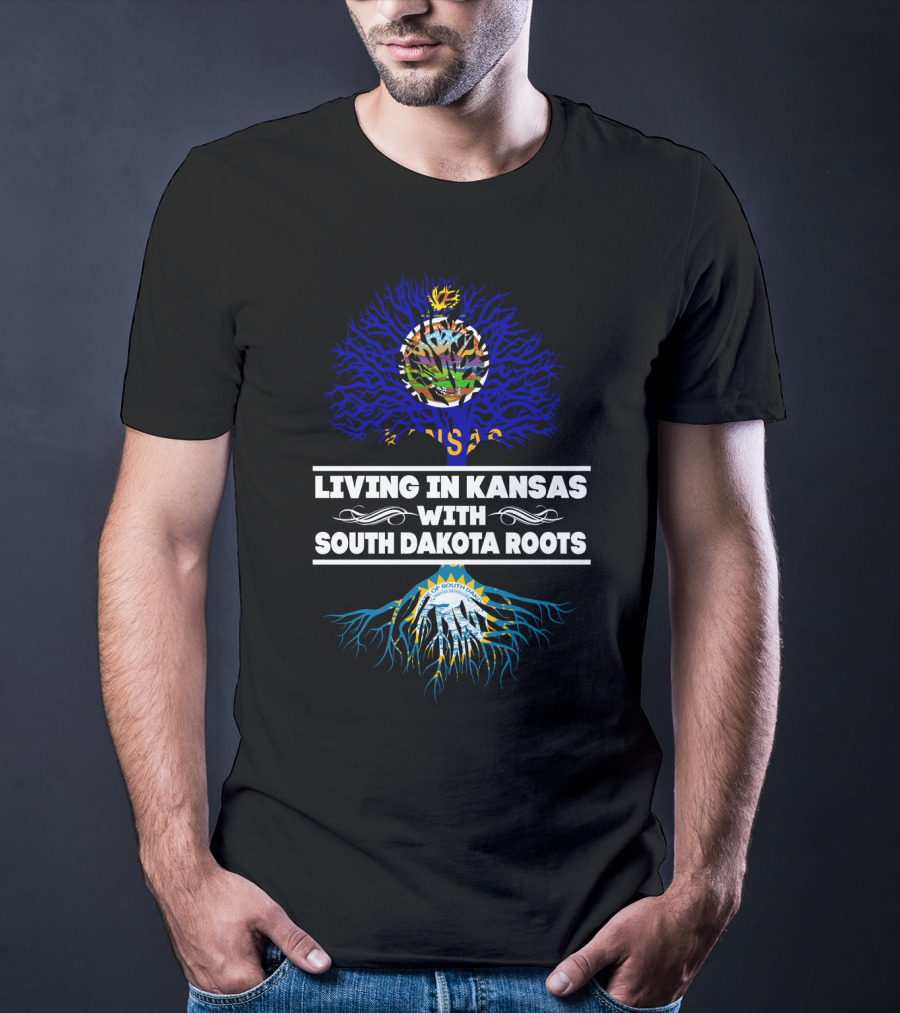 Living In Kansas With South Dakota Roots Kansas Seal And South Dakota Ribbons T-Shirt