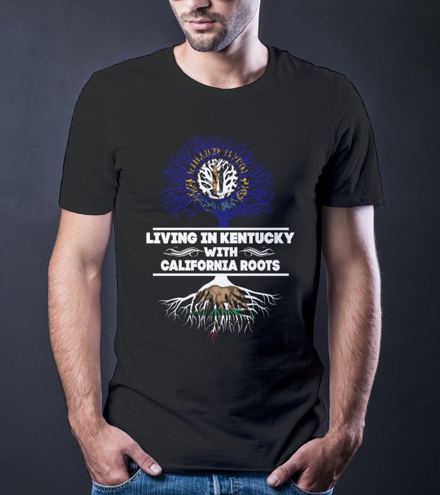 Kentucky Life With California Roots Tree Featuring State Symbols And Flags T-Shirt