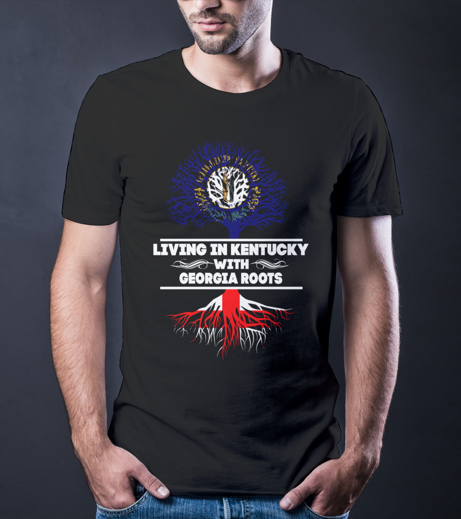 Living In Kentucky Embracing Georgia Roots With State Flag Symbolism T-Shirt