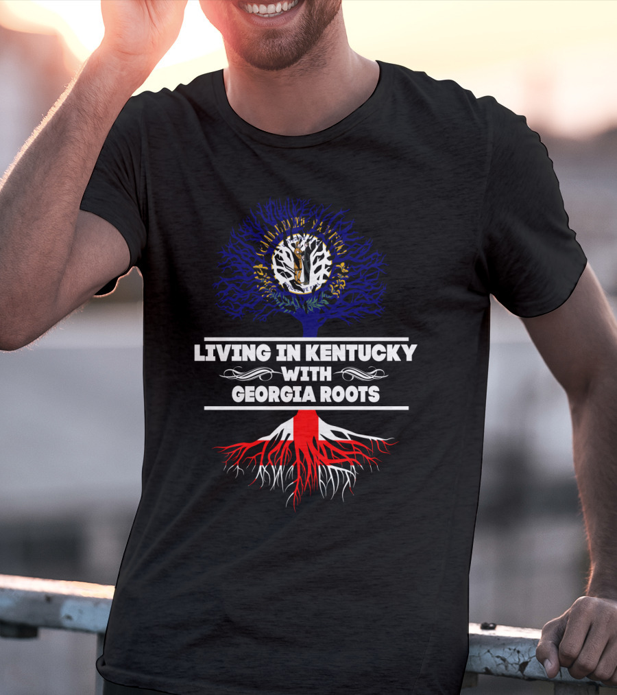 Living In Kentucky Embracing Georgia Roots With State Flag Symbolism T-Shirt