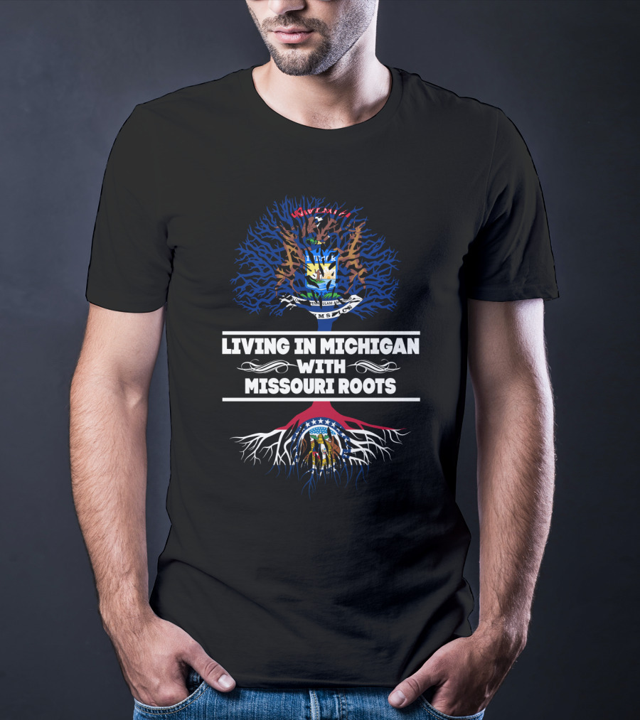 Living In Michigan With Missouri Roots Featuring State Seal Symbols And Colorful Tree Motifs T-Shirt