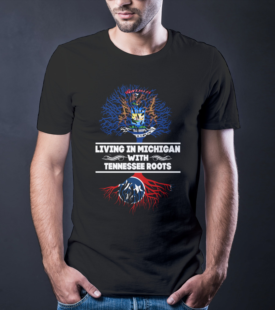 Michigan State Emblem With Tennessee Flag Roots - Living In Michigan With Tennessee Roots T-Shirt