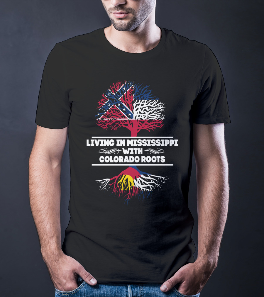 Mississippi Life With Deep Colorado Connection Tree Roots Featuring State Flags T-Shirt