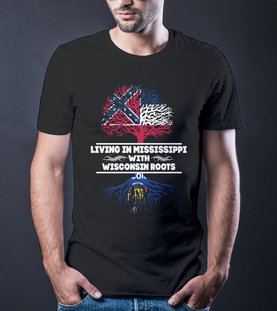 Mississippi Life Embraced With Strong Wisconsin Ancestry And Iconic State Symbols T-Shirt