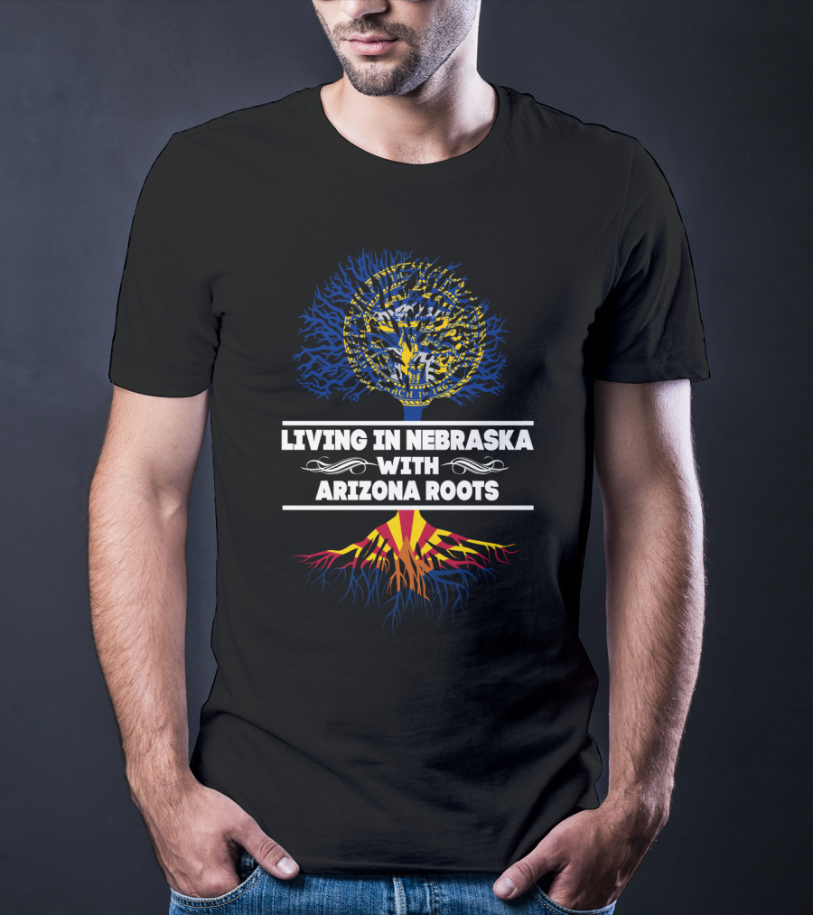 Nebraska Life Embracing Heritage Of Arizona With State Seal And Flag Roots T-Shirt