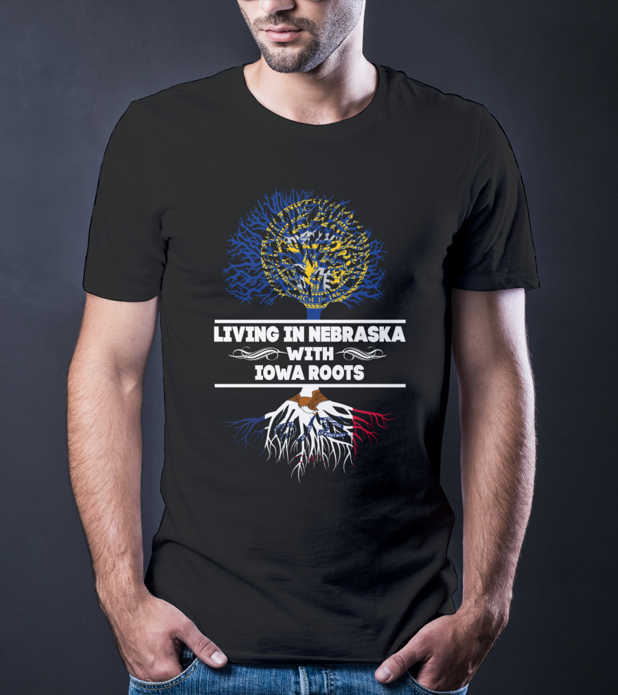 Nebraska Living With Iowa Roots Featuring State Seals And Tree T-Shirt