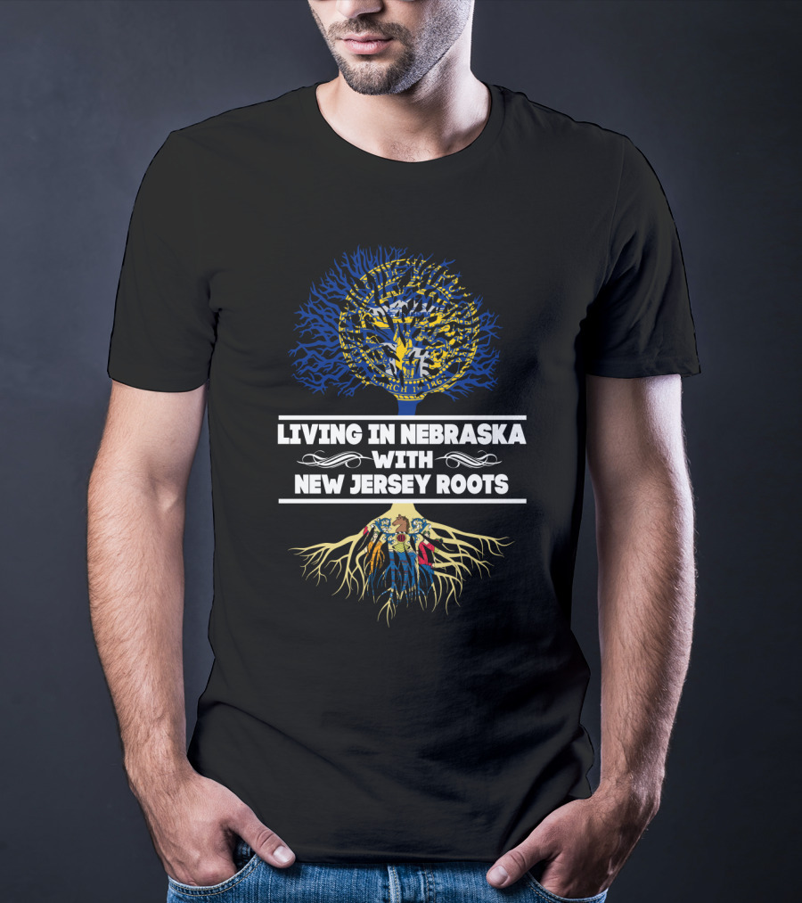 Living In Nebraska With New Jersey Roots Nebraska State Seal And Roots T-Shirt