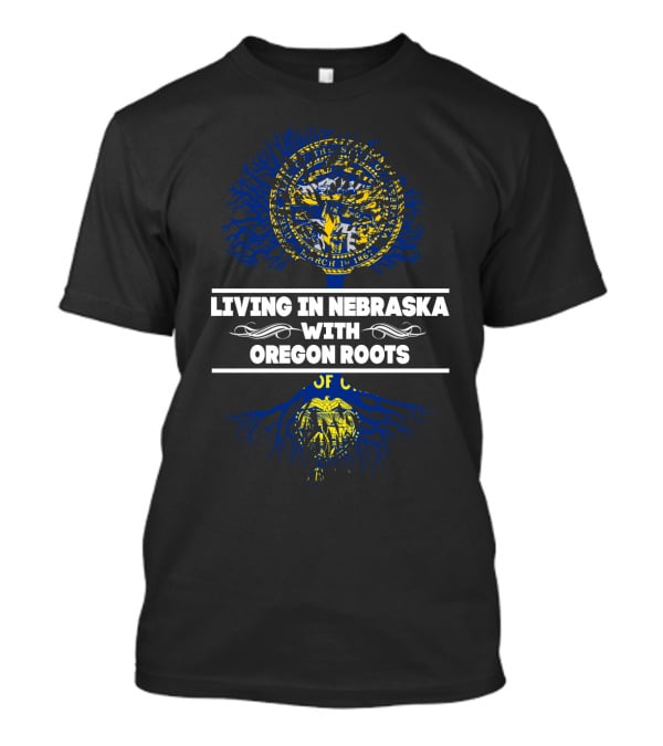 Living In Nebraska With Oregon Roots State Seal Tree T-Shirt