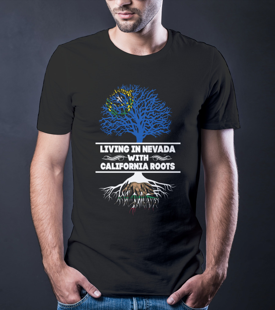 Living In Nevada With California Roots Blue Tree T-Shirt