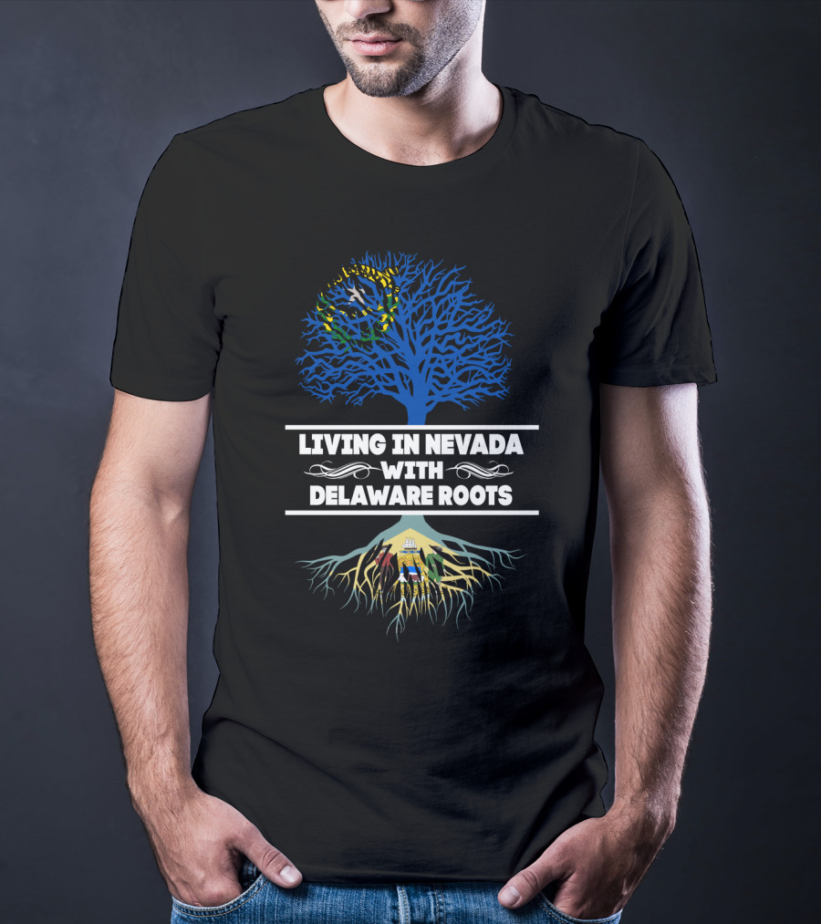 Living In Nevada Embracing Delaware Roots With Iconic State Symbols And Tree T-Shirt