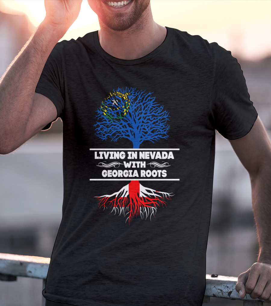Proudly Living In Nevada With Strong Georgia Roots Featuring State Flag Tree T-Shirt