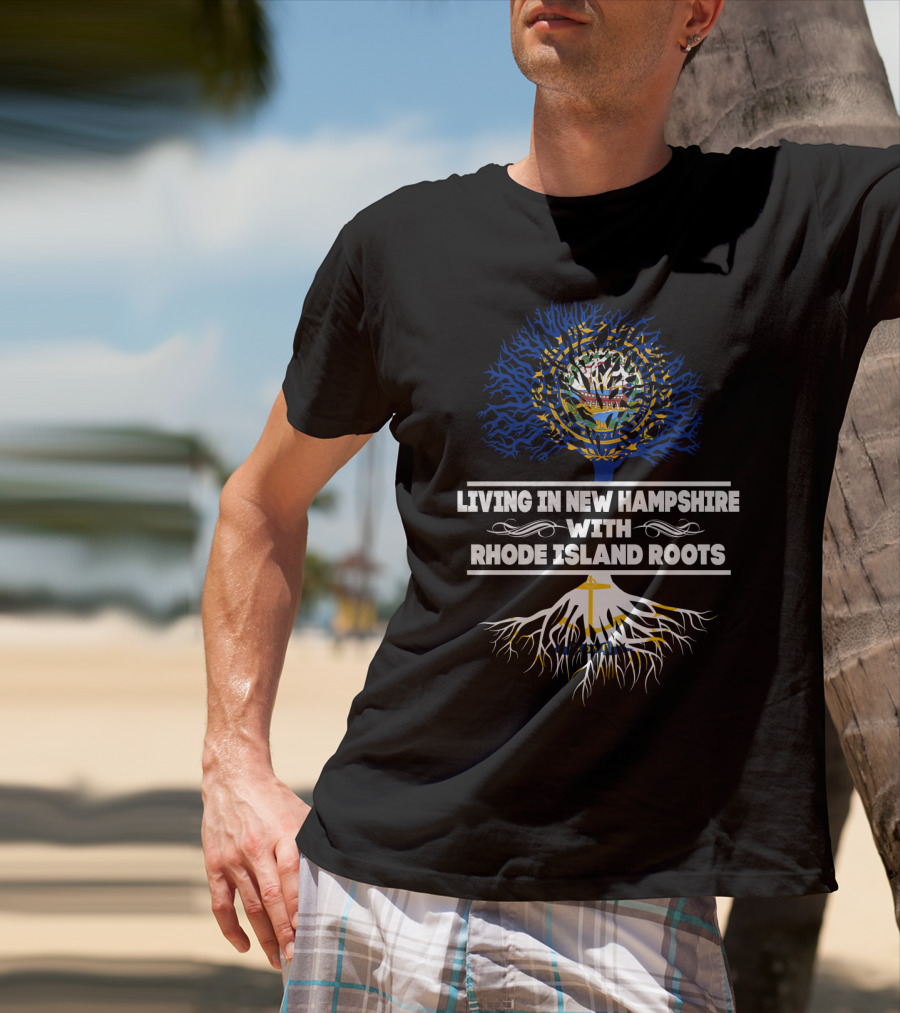 New Hampshire Living With Deep Rhode Island Heritage Tree T-Shirt