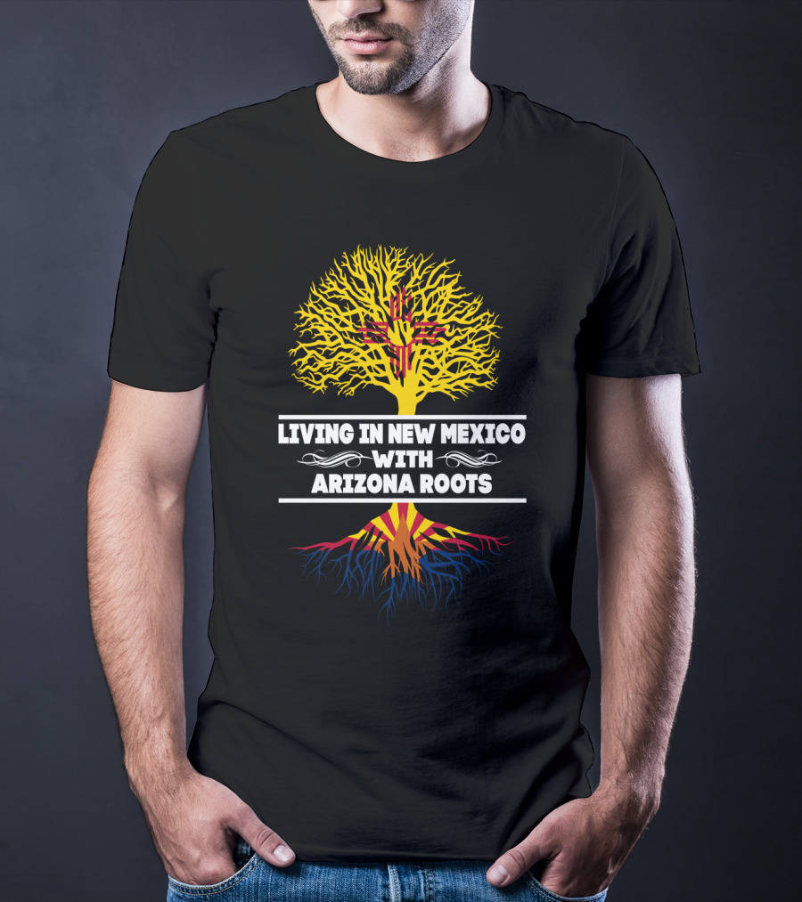 New Mexico Zia And Arizona Flag Tree: Living In New Mexico With Arizona Roots T-Shirt