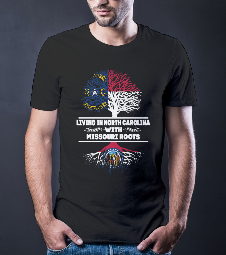 Living In North Carolina With Missouri Roots Featuring North Carolina And Missouri Flags Tree T-Shirt