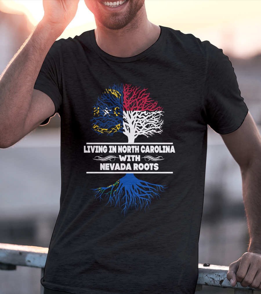 Living In North Carolina Tree Design Featuring Nevada Roots T-Shirt