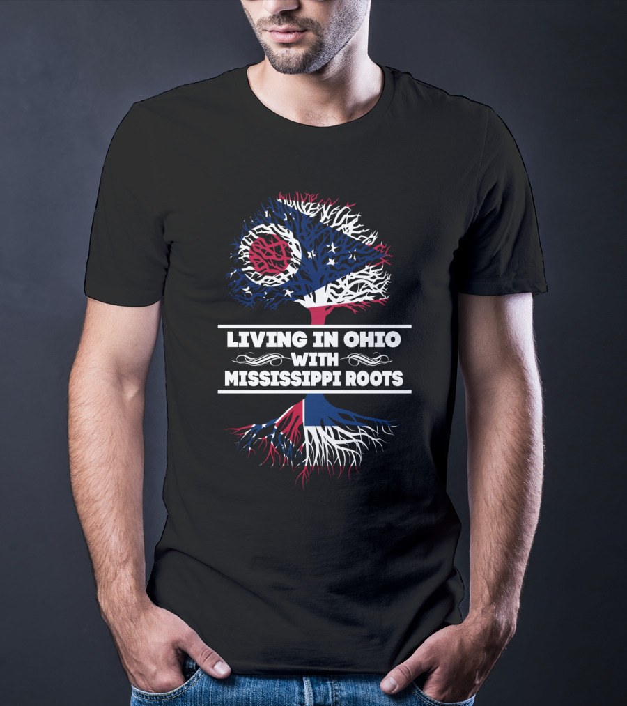 Ohio Living With Deep Mississippi Roots Patriotic Tree T-Shirt