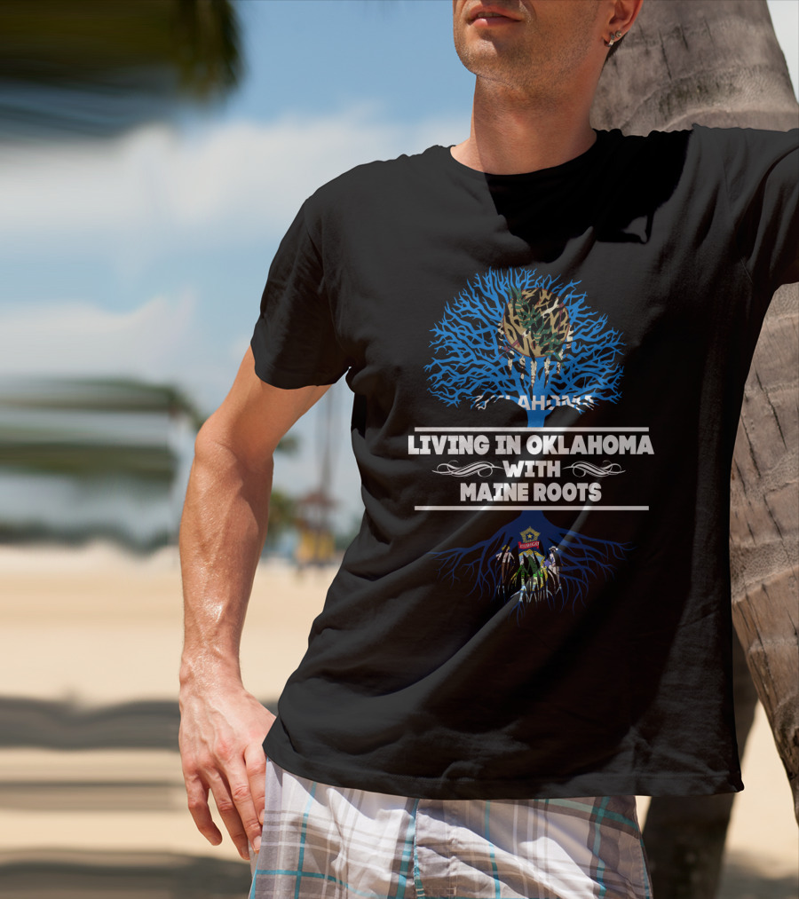 Living In Oklahoma With Maine Roots Tree Design Featuring State Seals And Symbols T-Shirt