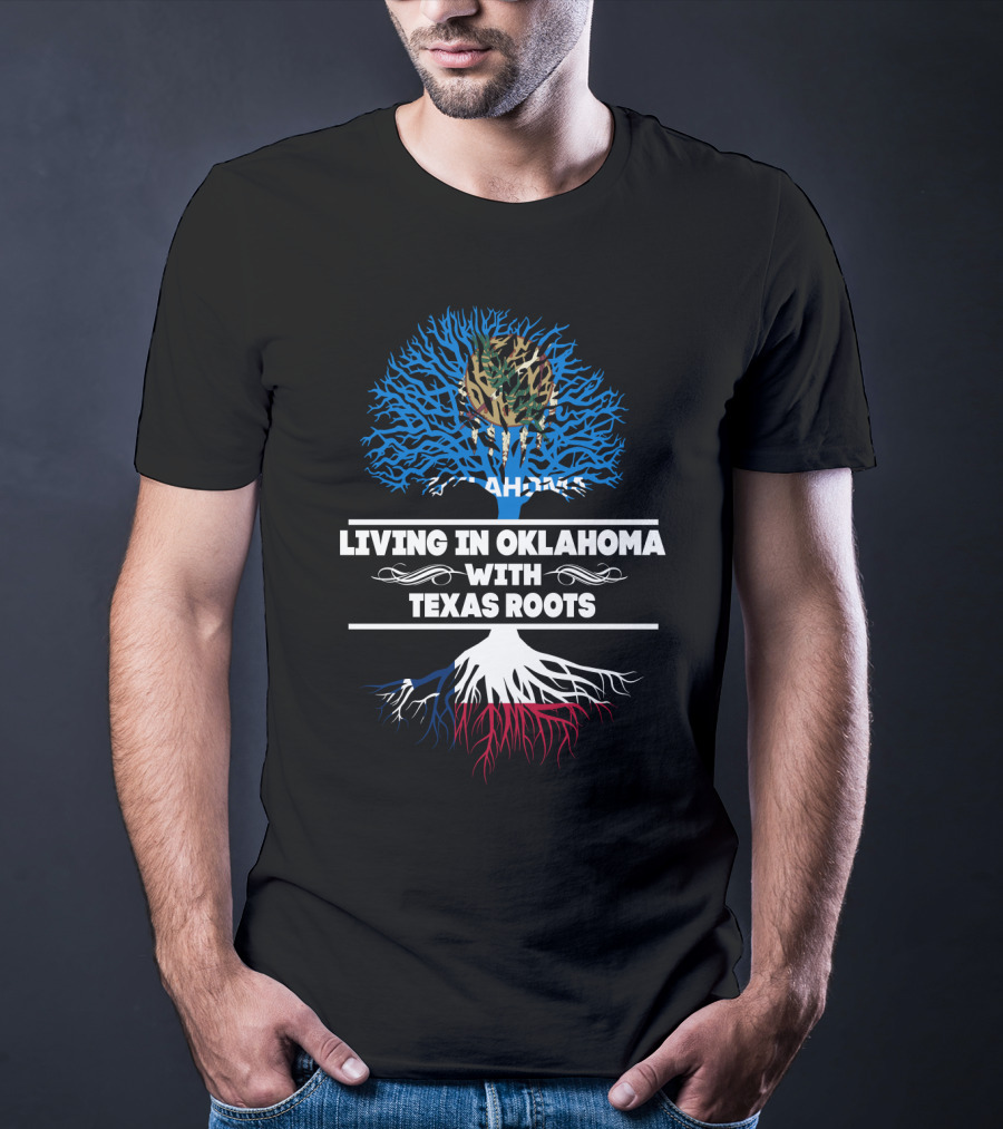 Oklahoma Living With Texas Roots Tree Design Oklahoma Flag Elements T-Shirt