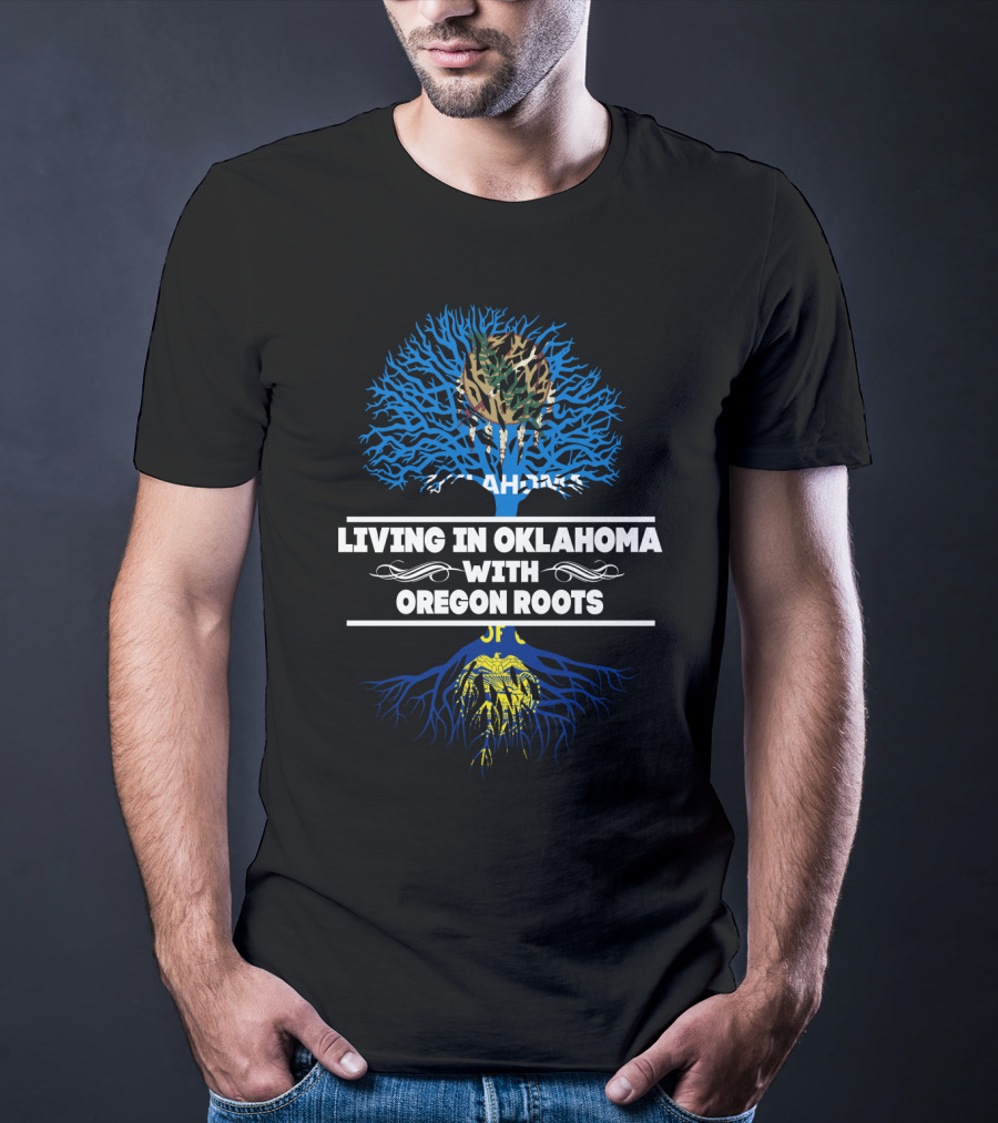 Oklahoma Flag Tree With Oregon Roots Theme - Living In Oklahoma With Oregon Roots T-Shirt