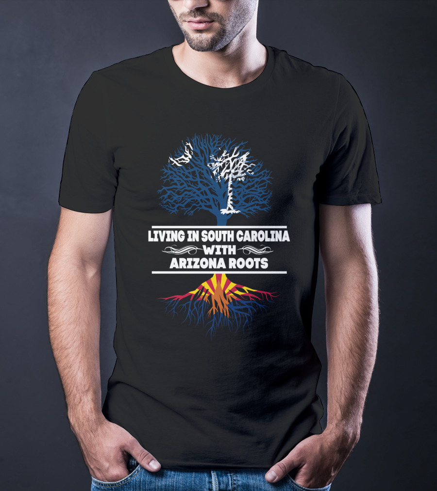 Living In South Carolina With Arizona Roots Featuring Palmetto Tree And Arizona Flag Colors T-Shirt
