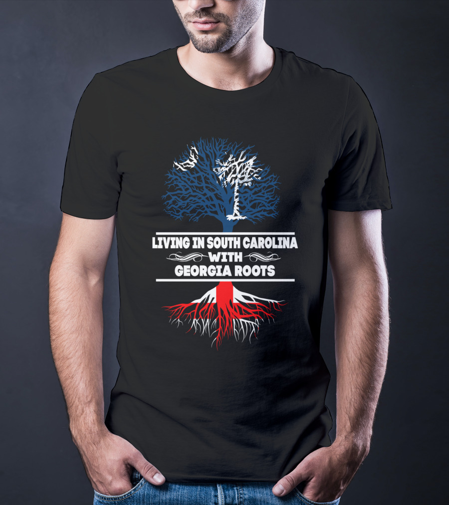 Living In South Carolina With Georgia Roots Palmetto And Oak Tree Connection T-Shirt