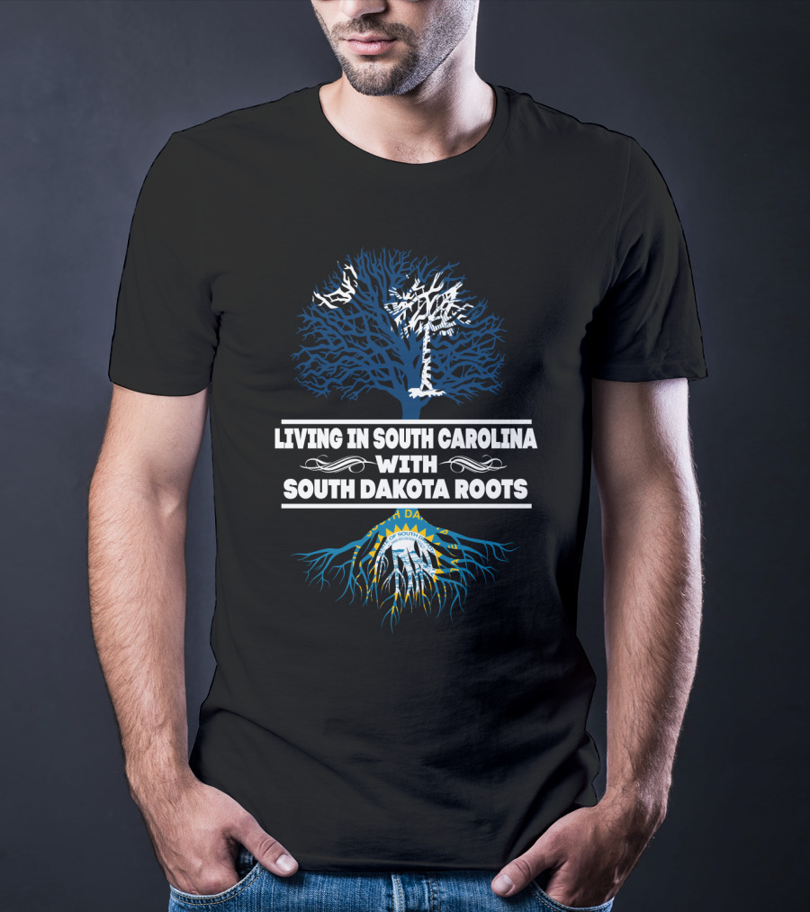 Living In South Carolina With South Dakota Roots Blue Palmetto Tree State Seal T-Shirt