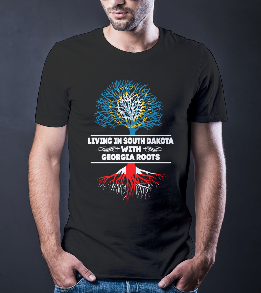 Living In South Dakota With Georgia Roots Tree Design Featuring State Flag And Roots T-Shirt